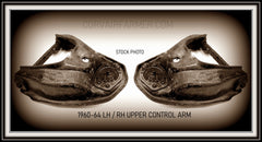 1960-64 CORVAIR LH / RH  UPPER CONTROL ARM -
