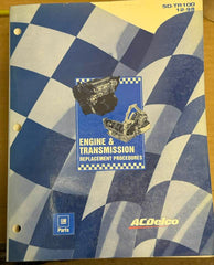 GM AC DELCO ENGINE AND TRANSMISION REPLACEMENT PROCEDURES CATALOG SD TR100