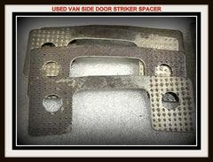 USED 1961-65 CORVAIR VAN SIDE DOOR STRIKER SPACER