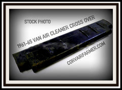 1961-65 CORVAIR VAN AIR CLEANER CROSSOVER -