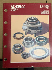 AC DELCO BEARING AND OIL SEALS 2A-100 CATALOG